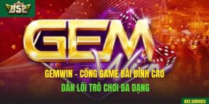 Gemwin – Cổng Game Bài Đỉnh Cao Dẫn Lối Trò Chơi Đa Dạng
