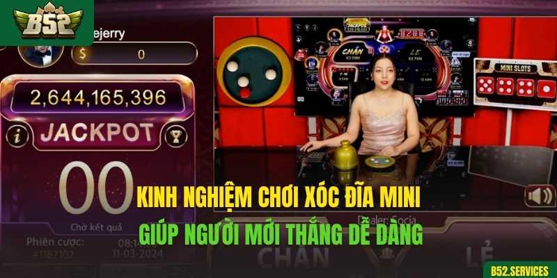 Kinh nghiệm chơi xóc đĩa mini giúp người mới thắng dễ dàng