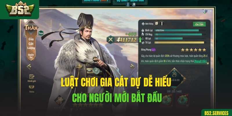 Luật chơi Gia Cát Dự dễ hiểu cho người mới bắt đầu