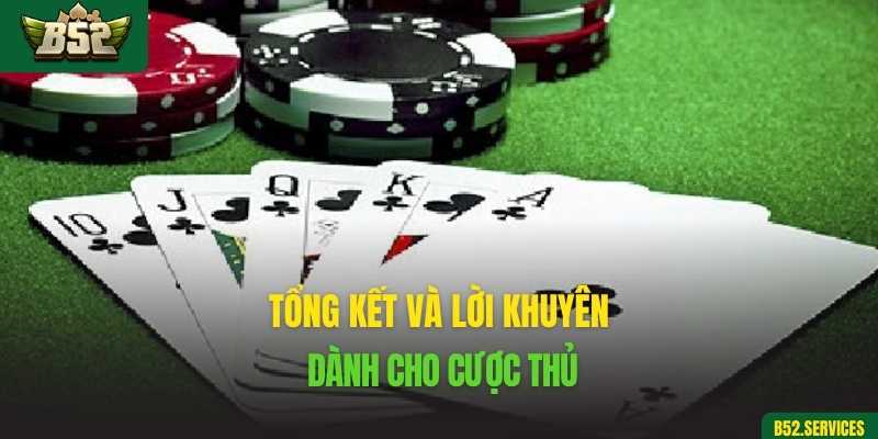 Tổng kết và lời khuyên dành cho cược thủ