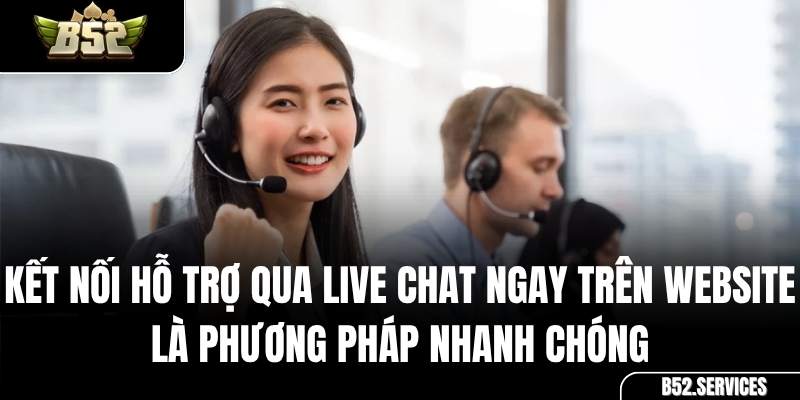 Cửa sổ Live Chat hỗ trợ trực tuyến trên trang web của B52