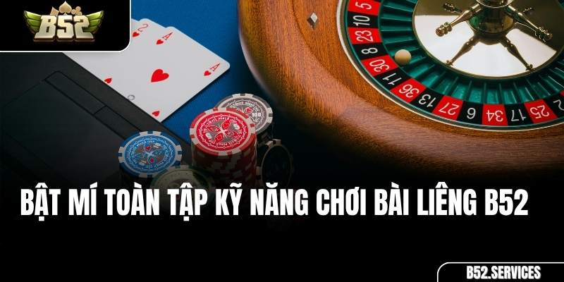 Giao diện bàn chơi game bài Liêng online tại cổng game B52