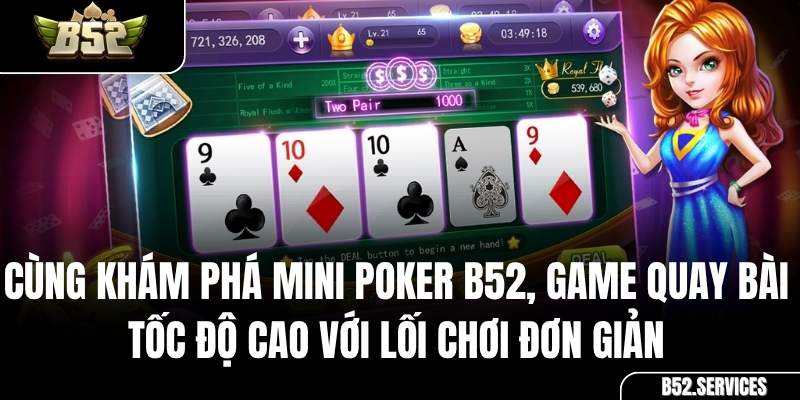 Giao diện game Mini Poker tại cổng game B52
