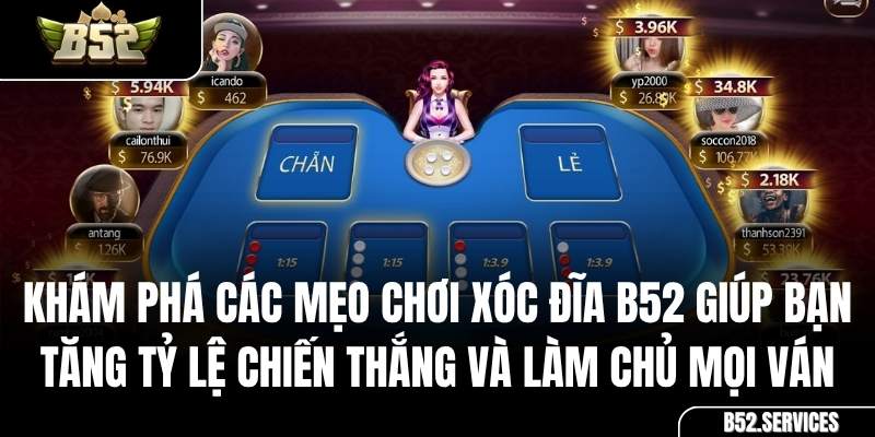 Giao diện game Xóc Đĩa B52 trực tuyến với các cửa cược Chẵn Lẻ