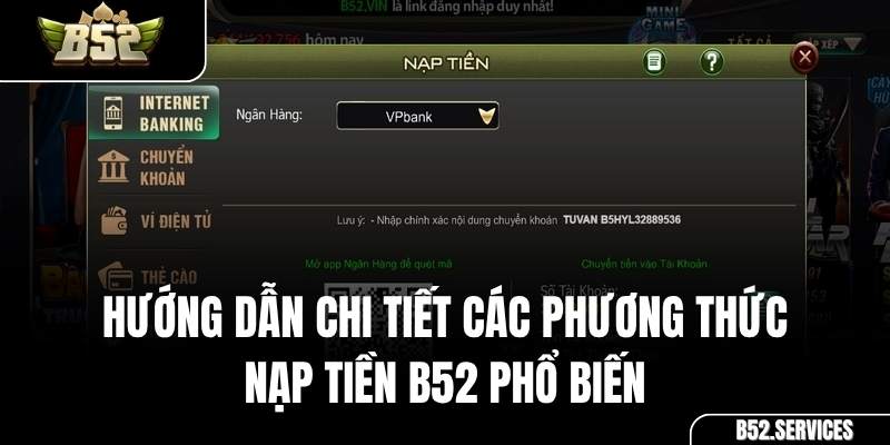 Giao diện nạp tiền với các phương thức đa dạng tại cổng game B52