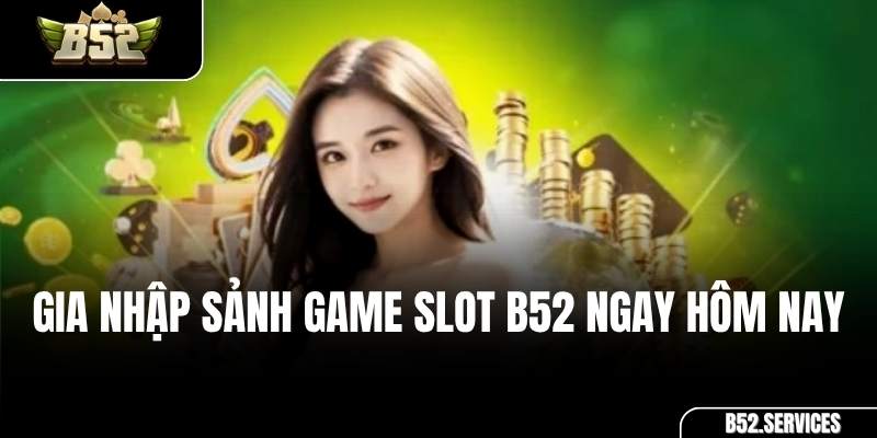 Khoảnh khắc nổ hũ jackpot trong một game slot tại B52 Club
