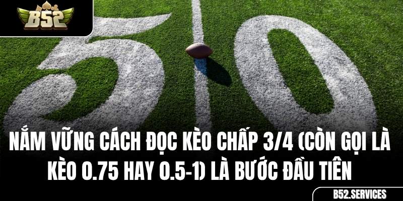 Sơ đồ giải thích cách tính tiền thắng thua trong kèo chấp 3/4