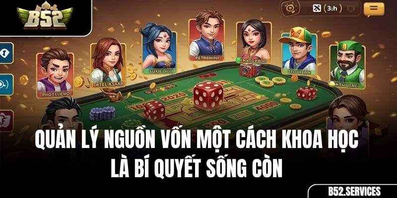 Sơ đồ quản lý vốn hiệu quả khi chơi Xóc Đĩa B52