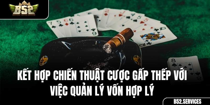 Sơ đồ quản lý vốn và áp dụng chiến thuật cược gấp thếp trong Baccarat