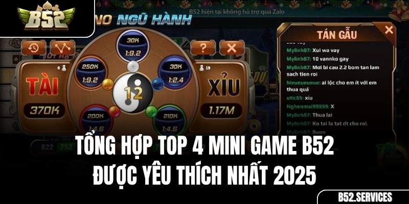 Top 4 mini game B52 hot nhất: Xóc Đĩa, Mậu Binh, Keno, Gia Cát Dự